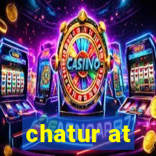 chatur at